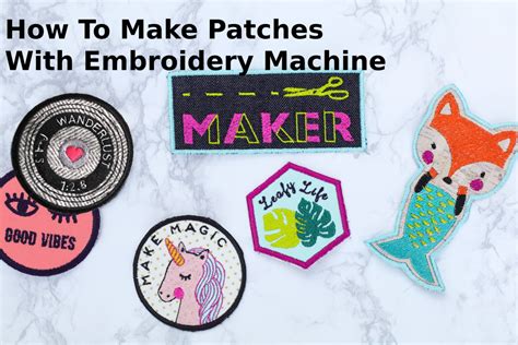 How to Make Patches with Embroidery Machine: A Comprehensive Guide