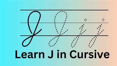 How to Spell J in Cursive: Exploring the Art of Writing in an Elegant Style